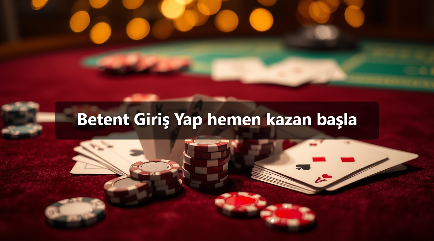 Betent Giriş Yap hemen kazan başla
